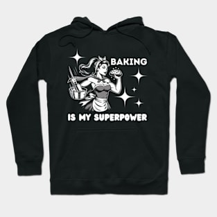 Baking-Is-My-Superpower Hoodie